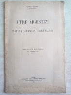 Achille Coen Tenente Generale I Tre Armistizi Novara Cormons Villa Giusti Dalla Nuova Antologia 1919 - War 1914-18