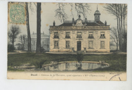 DEUIL LA BARRE - Château De La Chevrette ,ayant Appartenu à Mme D'Epinay - Deuil La Barre