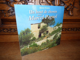 DARIES / UN BOUT DE CHEMIN AVEC MARCEL PAGNOL / PROVENCE - Provence - Alpes-du-Sud