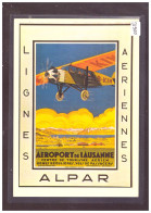 FORMAT 10x15cm - AEROPORT DE LAUSANNE - ALPAR, LIGNES AERIENNES - REPRODUCTION D'UNE AFFICHE - TB - Port