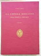 Don Delmo Lebole - La Chiesa Biellese Nella Storia E Nell'arte - Biella 1962 - Historia Biografía, Filosofía