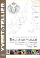 Catalogue Yvert & Tellier - MONACO 2015 - Tome 1bis - Bon état - Frankreich