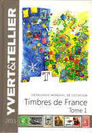 Catalogue Yvert & Tellier - FRANCE 2015 - Tome 1 - Bon état - Frankrijk