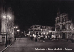 Cartolina Caltanissetta - Piazza Garibaldi - Notturno - Caltanissetta