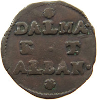 DALMATIA ALBANIA 2 SOLDI   #t145 0431 - Albania