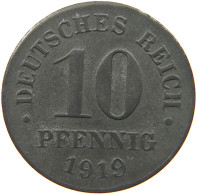 DEUTSCHES REICH 10 PFENNIG 1919  #c084 0859 - 10 Rentenpfennig & 10 Reichspfennig