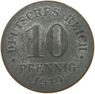 DEUTSCHES REICH 10 PFENNIG 1919  #c084 0839 - 10 Renten- & 10 Reichspfennig