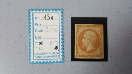 N° 13 A 10 Cts Bistre    Type I  - Napoléon III  Année  1853, Signé CALVES, Très Bel Exemplaire - 1853-1860 Napoleone III