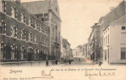 BELGIQUE - Soignies - La Rue De La Station Et Le Couvent Des Franciscaines - Carte Postale Ancienne - Soignies