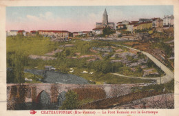 Chateauponsac (87 -  Haute-Vienne ) Le Pont Romain Sur La Gartempe - Chateauponsac