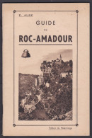 46 - Guide De Roc Amadour  - Guide Du Tourisme Et Du Pèlerinage - Midi-Pyrénées