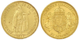 20 Korona 1914 KB. Stehender König. Für Ungarn. 6,78 G. 900/1000. Vorzüglich/Stempelglanz. Herinek 375. Friedberg 92. - Gold Coins