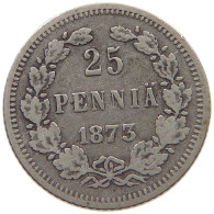 FINLAND 25 PENNIA 1873 Alexander II (1855-1881) #t158 0439 - Finland