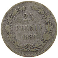 FINLAND 25 PENNIÄ 1889 Nikolaus II. (1894-1917) #s071 0605 - Finland