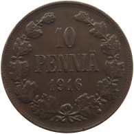 FINLAND 10 PENNIÄ 1916 Nikolaus II. (1894-1917) #c052 0427 - Finland