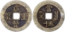 50 Cash 1855/1860. Xian Feng Tong Bao, Mzst. Nanchang In Jiangxi. 44,30 G. Sehr Schön, Kl. Randfehler Und Fleck. Hartill - Chine