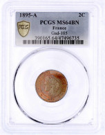 2 Centimes 1895 A, Paris. Im PCGS-Blister Mit Grading MS 64 BN. Gadoury 105. Krause/Mishler 827.1. - Other & Unclassified