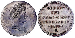 Ausbeutetaler 1811 C, Segen Des Mansfelder Bergbaues. Sehr Schön, Kl. Schrötlingsfehler, Vs. Leichte Kratzer, Feine Tönu - Pièces De Monnaie D'or