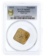 1 Franken 1915 Prägung Für Wohltätigkeitszwecke Cu Vergoldet, Glatter Rand. Im PCGS-Blister Mit Grading MS 63. Jaeger 61 - German Occupation 1915-1918