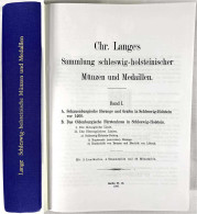 Chr. Lange's Sammlung Schleswig-holsteinischer Münzen Und Medaillen. Berlin 1908. Band I Und II, Sowie Die Tafeln Als Sa - Libros & Software
