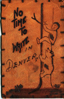 12858   - POST  CARD  En  CUIR  - COLORADO  :  DENVER  :  ILLUSTREE   - Vers 1904  Trace De Coins D'album  RARE - Denver
