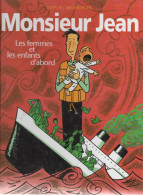 MONSIEUR JEAN  "Les Femmes Et Les Enfants D'abord"   Tome 3   De DUPUY / BERBERIAN      LES HUMANOÏDES ASSOCIEES - Monsieur Jean