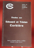 Etudes Sur Edouard Et Tristan Corbière - Cahiers De Bretagne Occidentale N° 1 - Bretagne