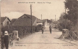 Aulnay Sur Marne * Route De L'entrée Du Village * Villageois - Sonstige & Ohne Zuordnung
