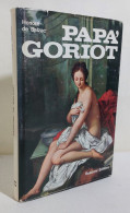 I116967 Honorè De Balzac - Papà Goriot - Rusconi 1968 - Classiques