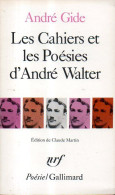 Les Cahiers Et Les Poésies D'André Walter Par André Gide (Nobel Littérature 1947) - Franse Schrijvers