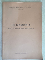 Istituto Magistrale Cairoli Pavia In Memoria Della Prof Giulia Suali Giovagnoli Tipografia Re E Liberali - History, Biography, Philosophy