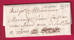 LETTRE DE VERDUN MEUSE 1699 POUR REIMS MARNE LETTRE - ....-1700: Vorläufer