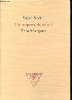 Un Suspens De Cristal - Dédicacé Par L'auteur - Collection Hermes. - Stétié Salah - 1995 - Livres Dédicacés