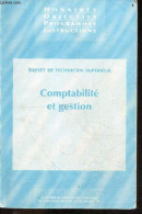 Comptabilite Et Gestion - Brevet De Technicien Superieur - Horaires Objectifs Programmes Instructions - COLLECTIF - 1998 - Management