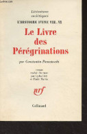 Le Livre Des Pérégrinations - Histoire D'une Vie. VI - "Littératures Soviétiques" - Paoustovski Constantin - 1967 - Slawische Sprachen