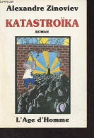 Katastroïka, Histoire De La Perestroïka à Partgrad - Zinoviev Alexandre - 1990 - Slawische Sprachen