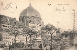 BELGIQUE - Liège - Place Du Marché - Animé  - Carte Postale Ancienne - Luik