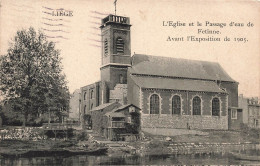 BELGIQUE - Liège - L'église Et Le Passage D'eau De Fetinne - Avant L'exposition - Carte Postale Ancienne - Liege