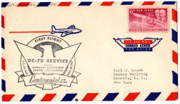 (N20) USA SCOTT # C45 - First Flight DC-7B Service - Continental Air Lines -Chicago-Kansas City-Denver-Los Angeles 1957. - 2c. 1941-1960 Covers
