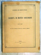 Regno D'Italia Società Di Mutuo Soccorso 1862 Relazione Al Re D'Italia Appartenuto Al Senatore Costantino Perazzi - Alte Bücher