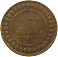 TUNISIA 5 CENTIMES 1917  #a095 0259 - Tunisie