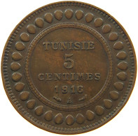 TUNISIA 5 CENTIMES 1916  #a032 0019 - Tunisie