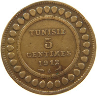 TUNISIA 5 CENTIMES 1912  #a037 0597 - Tunisie