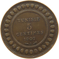 TUNISIA 5 CENTIMES 1907  #s060 0089 - Tunisie