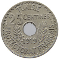 TUNISIA 25 CENTIMES 1919  #a089 0499 - Tunisie