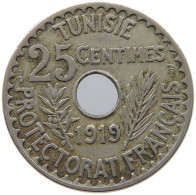 TUNISIA 25 CENTIMES 1919  #a089 0489 - Tunisie