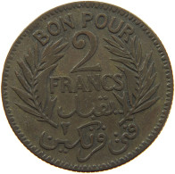 TUNISIA 2 FRANCS 1921  #a019 0503 - Tunisie