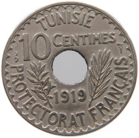 TUNISIA 10 CENTIMES 1919  #a050 0105 - Tunisie