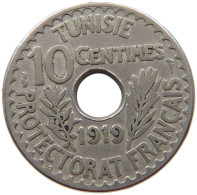 TUNISIA 10 CENTIMES 1919  #a018 0191 - Tunisie