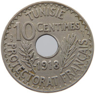 TUNISIA 10 CENTIMES 1918  #s040 0253 - Tunisie